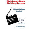 Children's Book Writing System: 30-Day Challenge Workbook - Paperback