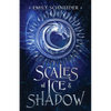 Scales of Ice & Shadow - Paperback