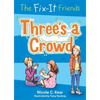 Fix-It Friends: Three's a Crowd - Paperback
