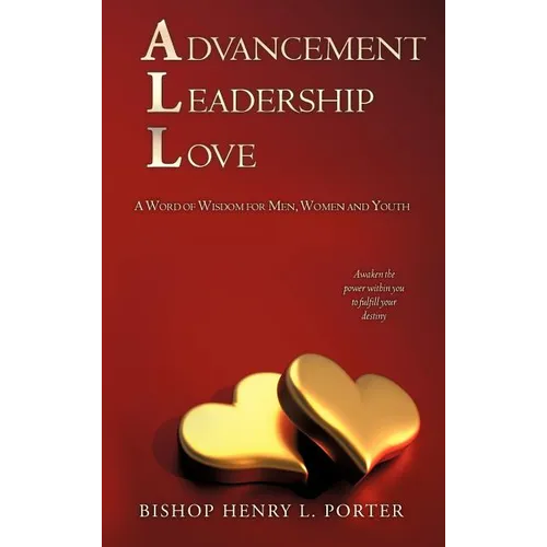 Advancement Leadership Love - Hardcover
