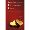 Advancement Leadership Love - Hardcover