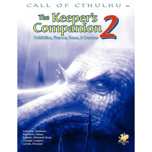 The Keeper's Companion, Vol. 2: Prohibition, Firearms, Tomes & Creatures - Paperback