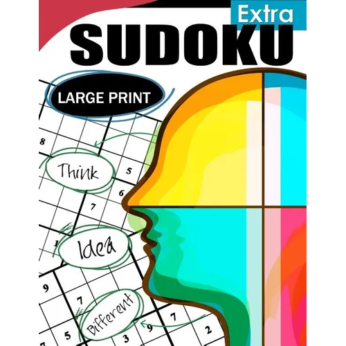 Extra Sudoku Large Print: Easy, Medium to Hard Level Puzzles for Adult Sulution inside - Paperback