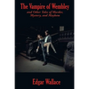 The Vampire of Wembley: A Positronic Book - Paperback