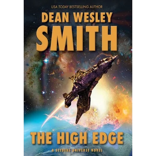 The High Edge: A Seeders Universe Novel - Hardcover