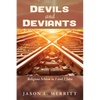 Devils and Deviants - Paperback