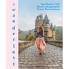 #Wanderlust: The World's 500 Most Unforgettable Travel Destinations - Hardcover