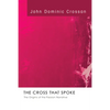 The Cross that Spoke - Paperback