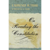 On Reading the Constitution - Paperback