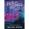 All Of My Friends Are Rich - Hardcover