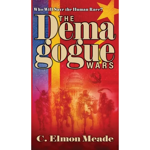 The Demagogue Wars - Hardcover