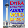Extra Large Print Adult Word Search: 133 Giant Print Themed Word Search Puzzles - Paperback