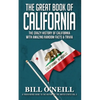 The Great Book of California: The Crazy History of California with Amazing Random Facts & Trivia - Paperback