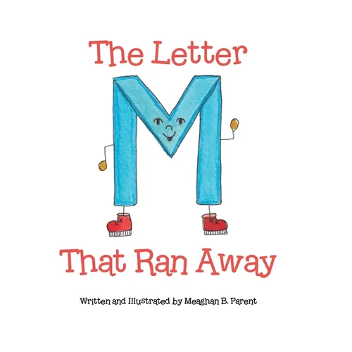 The Letter M That Ran Away - Hardcover