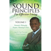 Sound Principles for Effective Living Volume 1 - Paperback