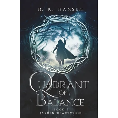 Jarren Heartwood, Quadrant of Balance Book 1 - Paperback