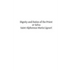 Dignity and Duties of the Priest or Selva: A Collection of Materials for Ecclesiastical Retreats. Rule of Life and Spiritual Rules - Paperback