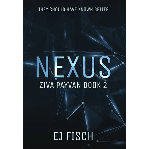 Nexus: Ziva Payvan Book 2 - Hardcover