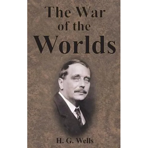 The War of the Worlds - Hardcover
