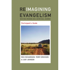 Reimagining Evangelism Participant's Guide - Paperback