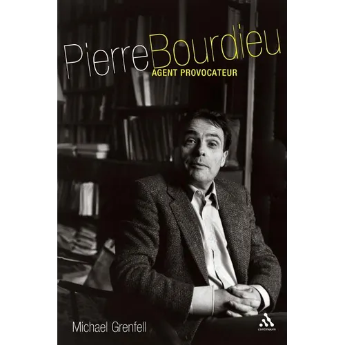 Pierre Bourdieu: Agent Provocateur - Paperback
