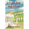A Classic Path Through High School: Life Lessons for Early Teens - Hardcover