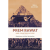 Prem Rawat and Counterculture: Glastonbury and New Spiritualities - Paperback