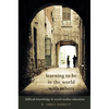 Learning to Be in the World with Others: Difficult Knowledge and Social Studies Education - Paperback