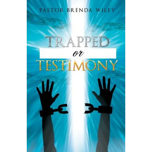 Trapped or Testimony - Paperback