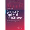 Community Quality-Of-Life Indicators: A Guide for Community Indicators Projects - Hardcover