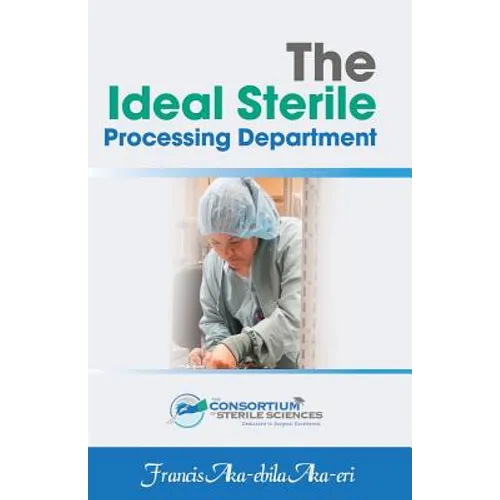 The Ideal Sterile Processing Department - Paperback