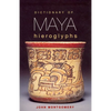 Dictionary of Maya Hieroglyphs - Paperback