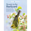 Birds & Blooms Beauty in the Backyard: 300+ Tips, Hints and Garden Greats to Create an Outdoor Space You Can Appreciate Year-Round - Paperback