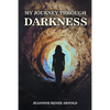 My Journey Through Darkness - Paperback