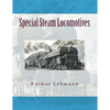 Special Steam Locomotives - Paperback