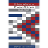 Urban Indians in Phoenix Schools, 1940-2000 - Hardcover