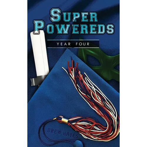 Super Powereds: Year 4 - Hardcover