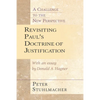Revisiting Paul's Doctrine of Justification: A Challenge of the New Perspective - Paperback