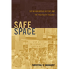 Safe Space: Gay Neighborhood History and the Politics of Violence - Paperback