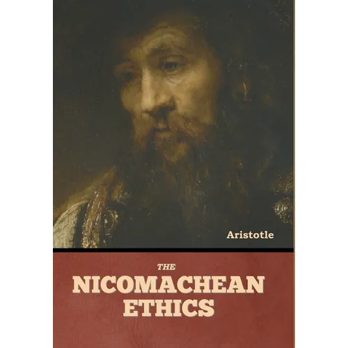The Nicomachean Ethics - Hardcover