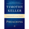 Preaching: Communicating Faith in an Age of Skepticism - Paperback