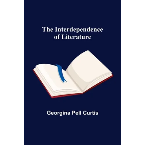 The Interdependence of Literature - Paperback