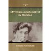 My Disillusionment in Russia - Paperback