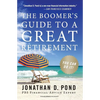 The Boomer's Guide to a Great Retirement: You Can Do It! - Paperback