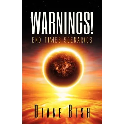 Warnings! End Times Scenarios - Paperback