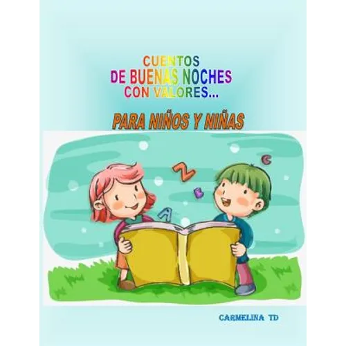 Cuentos de Buenas Noches Con Valores...: Para Niños Y Niñas - Paperback