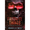 Saga of the Dead Men Walking - Favorite Things: The Snowflakes Trilogy: Book III - Paperback