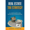 Real Estate Tax Strategy: Use a Self-Directed IRA or Other Retirement Plan to Purchase Real Estate - Paperback