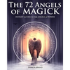 The 72 Angels of Magick: Instant Access to the Angels of Power - Paperback