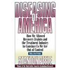 Diseasing of America: How We Allowed Recovery Zealots and the Treatment Industry to Convince Us We Are Out of Control - Paperback